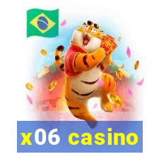 x06 casino